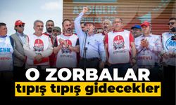 O zorbalar tıpış tıpış gidecekler