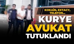 UYUŞTURUCU KURYESİ AVUKAT  TUTUKLANDI