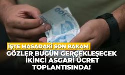 Gözler bugün gerçekleşecek ikinci asgari ücret toplantısında!