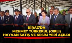 KİRAZ’DA MEHMET TÜRKEKUL HAYVAN SATIŞ VE KESİM YERİ AÇILDI