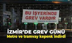 İzmir'de grev günü!