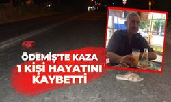 Ödemiş’te kaza 1 Ölü 