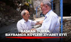 Başkan duran, BAYRAMDA KÖYLERİ ZİYARET ETTİ