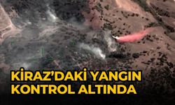 Kiraz'daki yangın kontrol altında