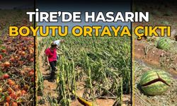 Tire’de hasarın boyutu ortaya çıktı