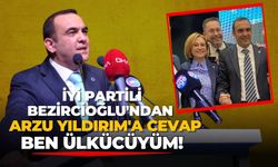 İYİ Partili Bezircilioğlu'ndan 'dışlanma' eleştirilerine yanıt: Ben ülkücüyüm!