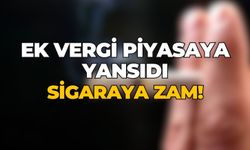 Ek vergi piyasaya yansıdı sigaraya zam!