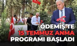 ÖDEMİŞ’TE 15 TEMMUZ ANMA PROGRAMI BAŞLADI