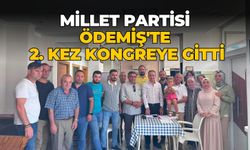 MİLLET PARTİSİ ÖDEMİŞ'TE KONGREYE GİTTİ