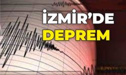 İzmir’de korkutan deprem! 