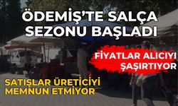 ÖDEMİŞ’TE SALÇA SEZONU BAŞLADI