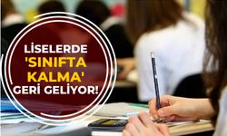 Liselerde 'sınıfta kalma' geri geliyor!