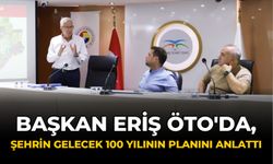 BAŞKAN ERİŞ ÖTO’DA, ŞEHRİN GELECEK 100 YILININ PLANINI ANLATTI