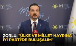 Zorlu, "Ülke ve millet hayrına İYİ Parti'de buluşalım"