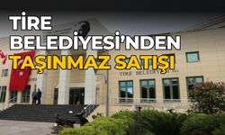 Tire Belediyesi’nden taşınmaz satışı