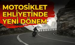 MOTOSİKLET EHLİYETİNDE YENİ DÖNEM