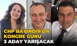 CHP Bayındır'da kongre günü 3 Aday yarışacak