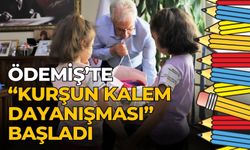 Ödemiş’te “Kurşun kalem dayanışması” başladı