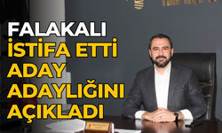FALAKALI İSTİFA ETTİ