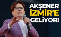 Akşener İzmir'e geliyor!