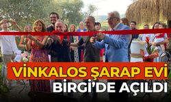 VİNKALOS ŞARAP EVİ BİRGİ’DE AÇILDI