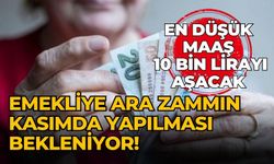 Emekliye ara zammın kasımda yapılması bekleniyor! En düşük maaş 10 bin lirayı aşacak