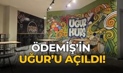 Ödemiş’in Uğur’u açıldı!