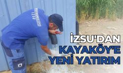 İZSU'DAN KAYAKÖY'E YENİ YATIRIM