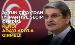 Aytun Çıray’dan İYİ Parti’ye seçim önerisi: Kendi adaylarıyla girmeli!