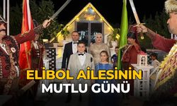 ELİBOL AİLESİNİN MUTLU GÜNÜ