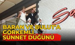 BARAN VE BULUT’A GÖRKEMLİ SÜNNET DÜĞÜNÜ