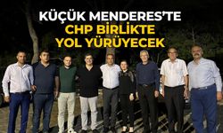 KÜÇÜK MENDERES’TE CHP BİRLİKTE YOL YÜRÜYECEK 