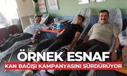 ÖRNEK ESNAF, KAN BAĞIŞI KAMPANYASINI SÜRDÜRÜYOR