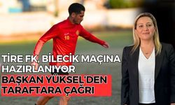 TİRE FK, BİLECİK MAÇINA HAZIRLANIYOR