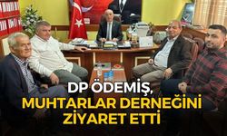 DP ÖDEMİŞ, MUHTARLAR DERNEĞİNi ZİYARET ETTİ