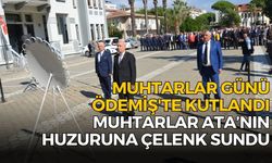 MUHTARLAR GÜNÜ ÖDEMİŞ'TE KUTLANDI