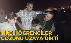 TİRELİ ÖĞRENCİLER GÖZÜNÜ UZAYA DİKTİ