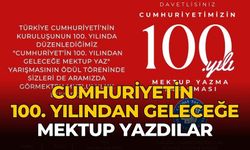 CUMHURİYETİN 100. YILINDAN GELECEĞE MEKTUP YAZDILAR