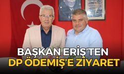 BAŞKAN ERİŞ’TEN DP ÖDEMİŞ’E ZİYARET