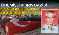 ÖDEMİŞLİ KIBRIS GAZİSİ SON YOLCULUĞUNA UĞURLANDI