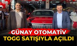 GÜNAY OTOMATİV TOGG SATIŞIYLA AÇILDI