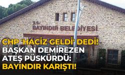 CHP 'haciz geldi' dedi!