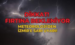 Dikkat! Fırtına bekleniyor  Meteoroloji'den İzmir'e sarı uyarı!