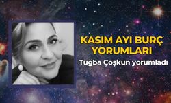 Tuğba Çoşkun yorumladı:  2023 KASIM AYI BURÇ YORUMLARI