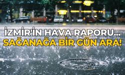 İzmir'in hava raporu... Sağanağa bir gün ara!