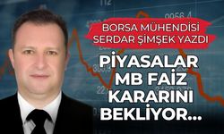 Piyasalar MB Faiz Kararını Bekliyor…