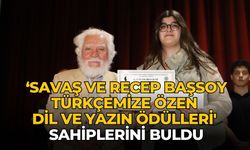 ‘SAVAŞ VE RECEP BAŞSOY TÜRKÇEMİZE ÖZEN DİL VE YAZIN ÖDÜLLERİ' SAHİPLERİNİ BULDU