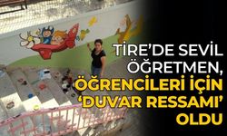 Tire’de Sevil Öğretmen, Öğrencileri için ‘duvar ressamı’ oldu