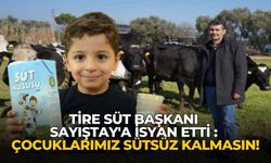 Tire Süt Başkanı Sayıştay'a isyan etti : Çocuklarımız sütsüz kalmasın!