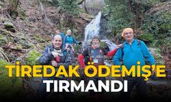 TİREDAK ÖDEMİŞ’E TIRMANDI